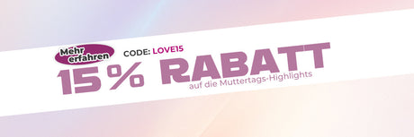 Geschenke zum Muttertag- 15% Rabatt